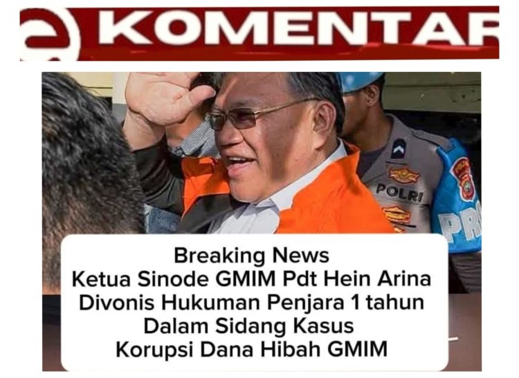 Pdt Hein Arina Divonis 1 Tahun Penjara dalam Kasus Dugaan Korupsi Dana Hibah GMIM di Pengadilan Negeri Manado