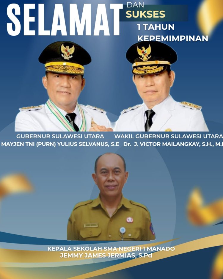 Selamat dan Sukses atas 1 Tahun Kepemimpinan Gubernur Sulawesi Utara, Bpk. Mayjen TNI (Purn.) Yulius Selvanus, S.E dan Wakil Gubernur Sulawesi Utara, Bpk. Dr. J. Victor Mailangkay, S.H., M.H.